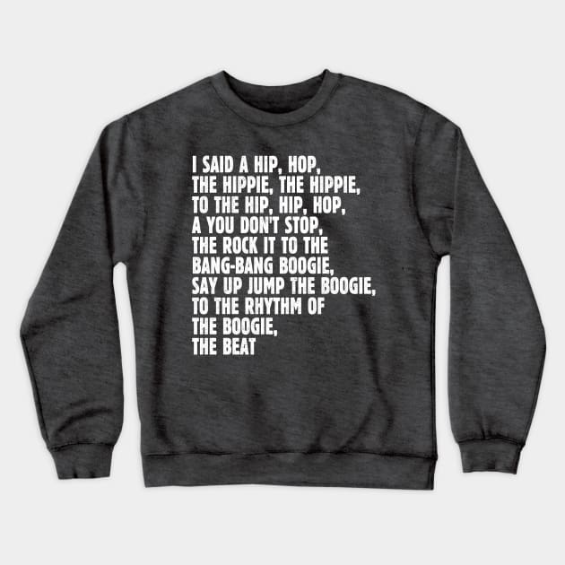 I Said A Hip Hop Reverse Crewneck Sweatshirt by Wright Art